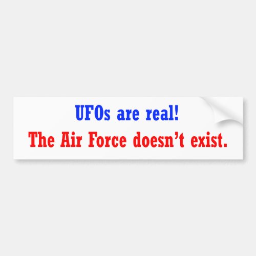 UFOs are real Bumper Sticker