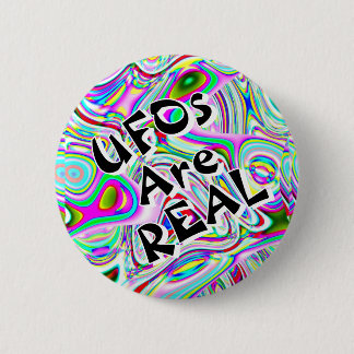 UFOs Are REAL (you may change the words) Button