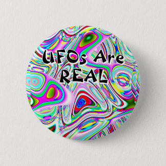 UFOs Are REAL (you may change the words) Button