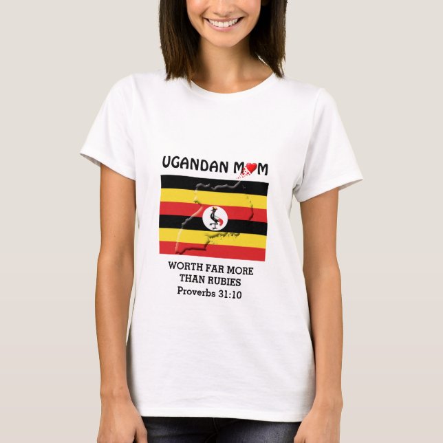 UGANDAN MOM Worth More Than Rubies PROVERBS 31 T-Shirt (Front)