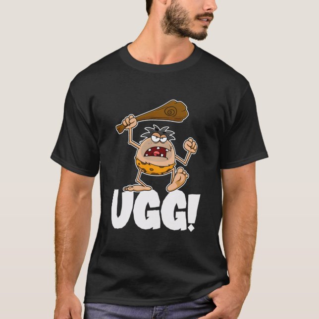 Ugg Stay Away From My Yard Primitive Caveman T-Shirt (Front)
