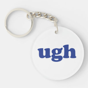 "Ugh" blue letters white acrylic Keychain
