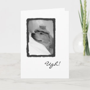 Ugh! Card