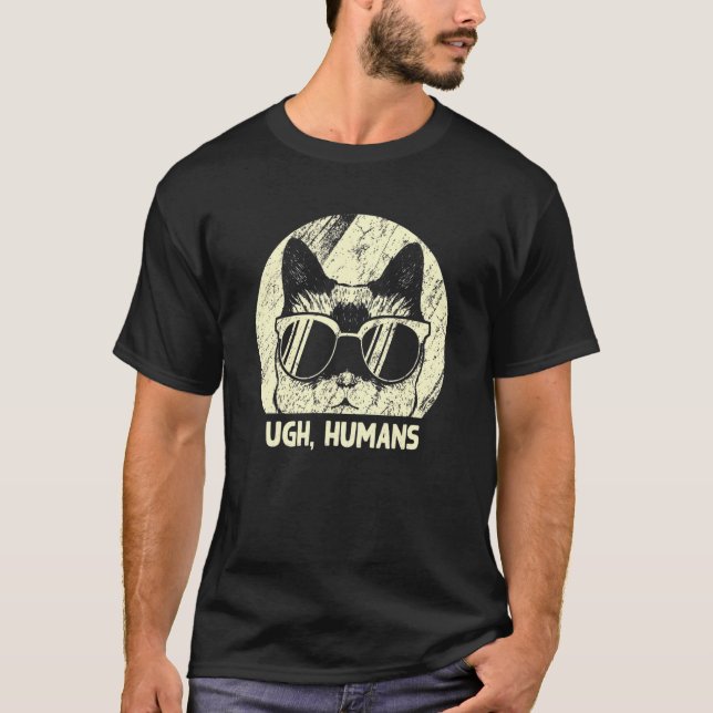 Ugh  Humans Cat   Introvert Kitten Antisocial Cat  T-Shirt (Front)