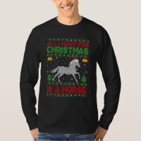 Ugly All I Want For Christmas Is A Horse