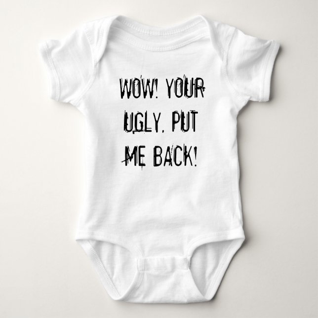 Ugly Baby Bodysuit (Front)