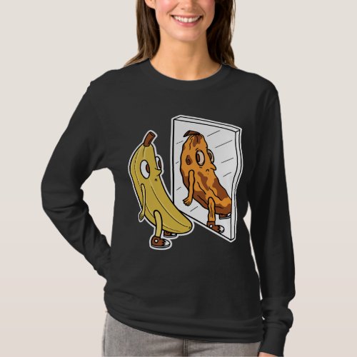 Ugly Banana Fruit Self Love Self _ Confidence Your T_Shirt