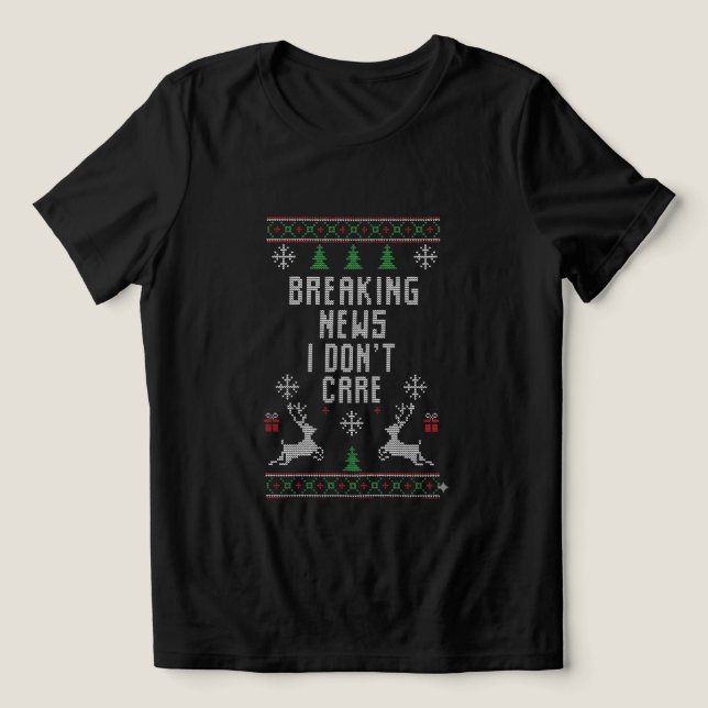 Ugly  Breaking news i don't care, Sarcasm Lovers Tri-Blend Shirt (Design Front)