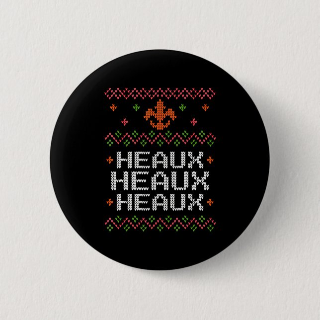 Ugly Cajun Christmas Xmas New Orleans Southern Lou Button (Front)