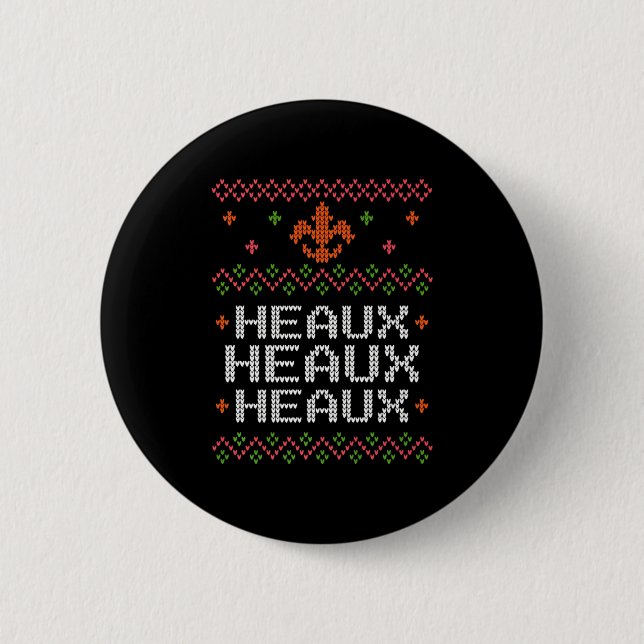 Ugly Cajun Christmas Xmas New Orleans Southern Lou Button (Front)
