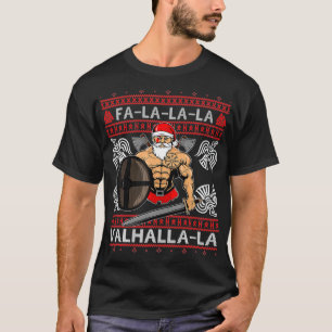 Ugly Christmas Design Fa-La-La Valhalla Viking Val T-Shirt