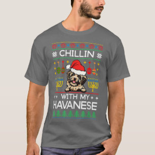 Ugly Christmas Hanukkah Chillin With My Havanese M T-Shirt