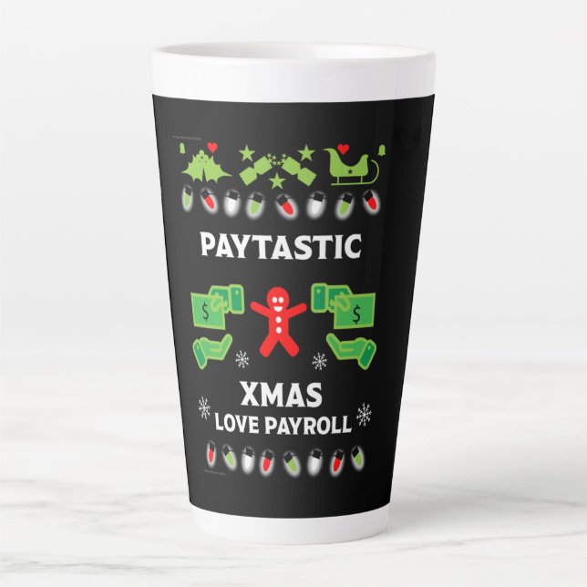 Ugly Christmas Payroll Office Party    Latte Mug (Front)