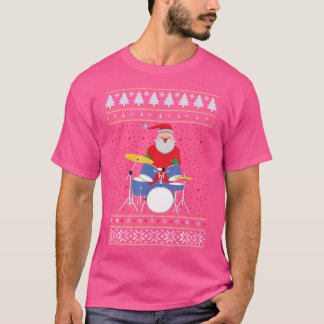 Ugly Christmas Santa Claus Playing Drums T-Shirt