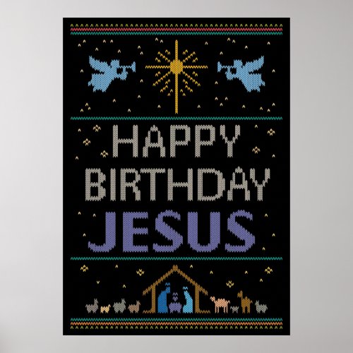 Ugly Christmas Sweater Design Happy Birthday Jesus Poster