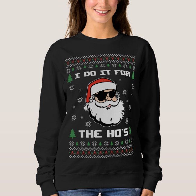 Ugly Christmas Sweater Funny Santa Claus I Do It F (Front)