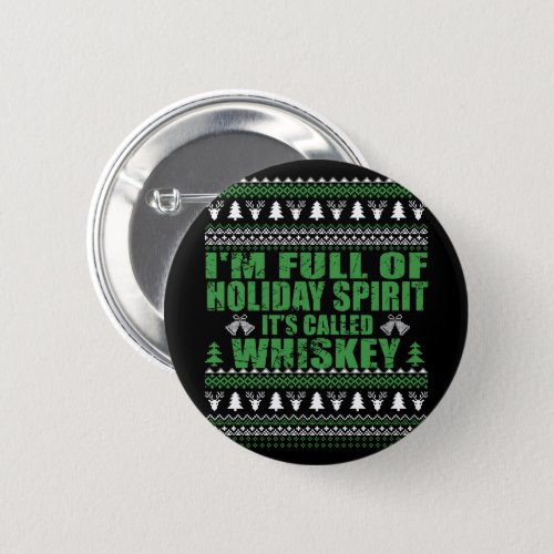 ugly christmas sweater funny whiskey quote button