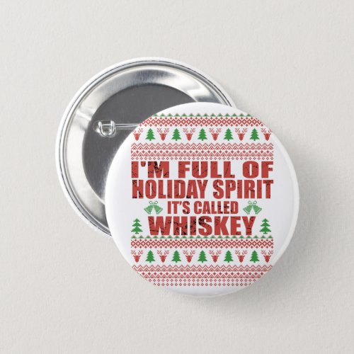 ugly christmas sweater funny whiskey quote button