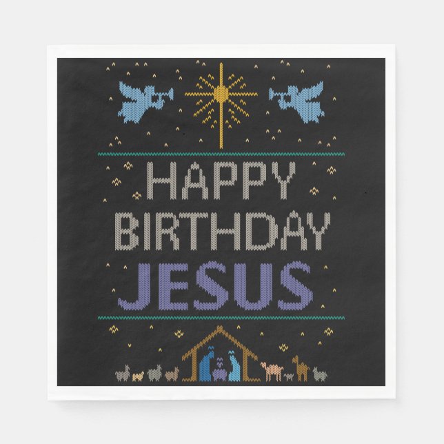 Ugly Christmas Sweater Happy Birthday Jesus Christ Napkins (Front)