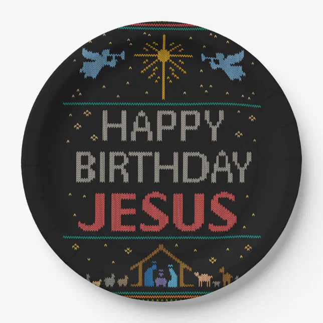 Ugly Christmas Sweater Happy Birthday Jesus Christ Paper Plates | Zazzle