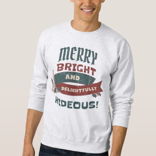 UGLY CHRISTMAS SWEATER MERRY BRIGHT AND HIDEOUS (Front)