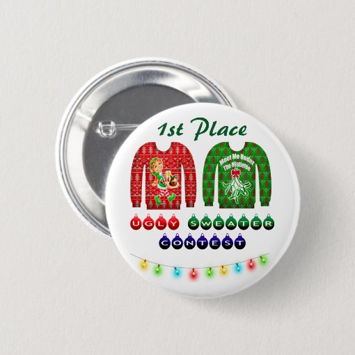 Ugly Christmas Sweater Party 1st Place Winner Button | Zazzle