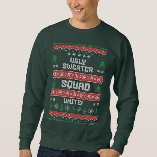 UGLY CHRISTMAS SWEATER UGLY SWEATER SQUAD UNITE