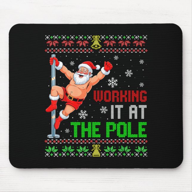 Ugly Christmas Sweater Working It At The Le Funny  Mouse Pad (Front)
