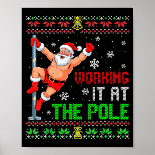 Ugly Christmas Sweater Working It At The Le Funny  Poster
