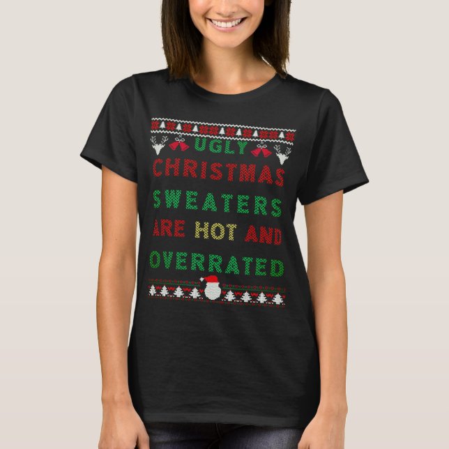 Ugly Christmas Sweaters are Hot and Overrated (Front)