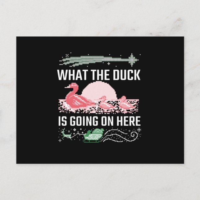 Ugly Christmas - What The Duck Postcard (Front)