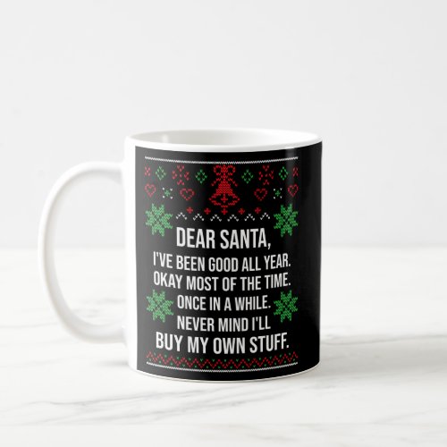 Ugly Dear Santa Claus Wish List Coffee Mug