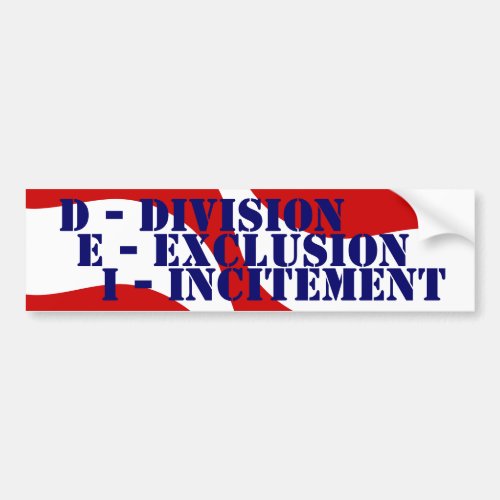 Ugly face of DEI Division exclusion incitement  Bumper Sticker