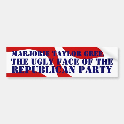 Ugly face Republican Party Marjorie Taylor Greene Bumper Sticker