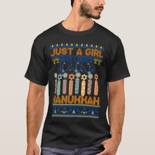 Ugly Just Girl Loves Hanukkah Jewish Chanukah Todd T-Shirt