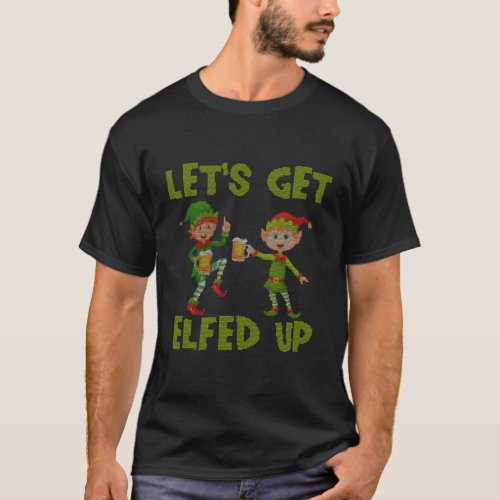 Ugly Lets Get Elfed Up Party Pyjama T_Shirt