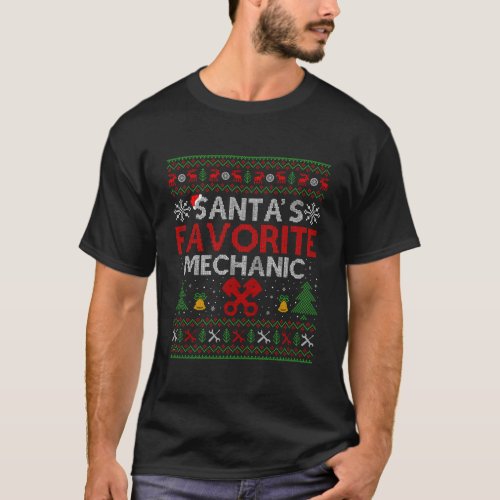 Ugly Mechanic Xmas Gift SantaS Favorite Mechanic  T_Shirt