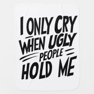 Ugly People Funny Baby Blanket