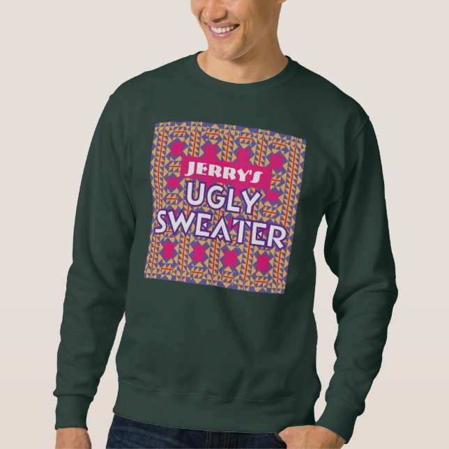 Ugly Personalized Fiesta Sweatshirt (Front)