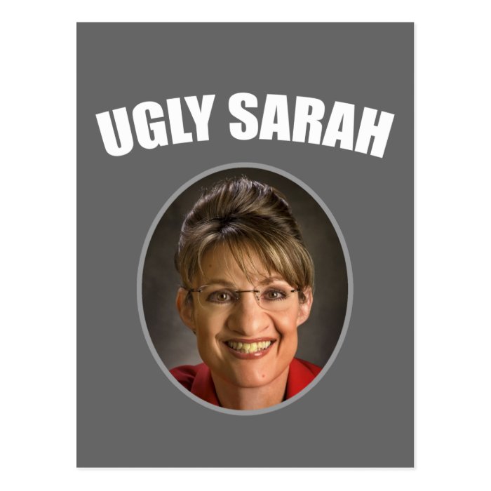 Ugly Sarah Postcard