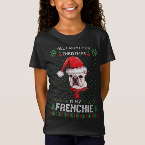 Ugly Sweater ALL I WANT FOR CHRISTMAS IS MY FRENCH