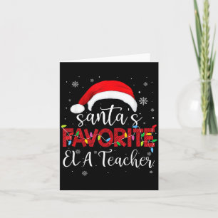 Ugly Sweater Christmas Santa's Favorite Ela Teache Card