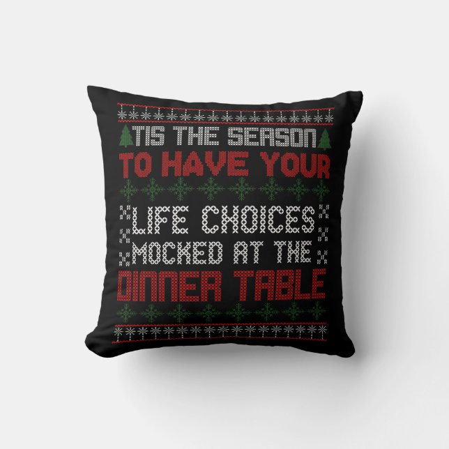 Ugly Sweater Christmas Sarcastic Quote Throw Pillow (Front)