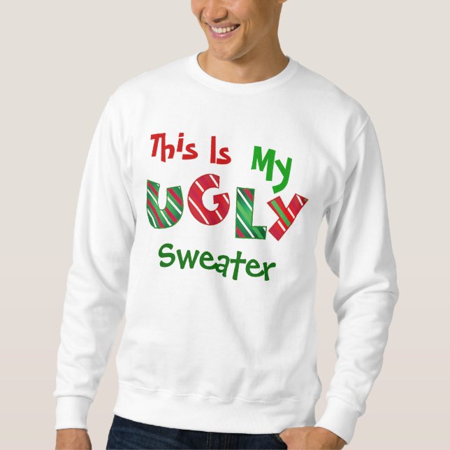 Ugly Sweater Christmas Sweater Sweatshirt (Front)