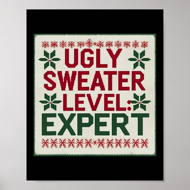 Ugly Sweater Level Expert Funny Christmas Sweaters Poster (Front)
