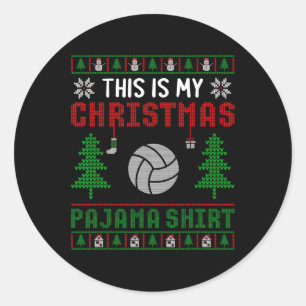 Ugly Xmas Sweater Volleyball This Is My Christmas  Classic Round Sticker