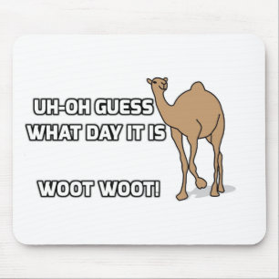 Uh-Oh Guess What Day It Is  - Hump Day Mouse Pad