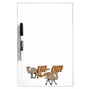 Uh OH Hump Day Camel WHO Cares Dry-Erase Board