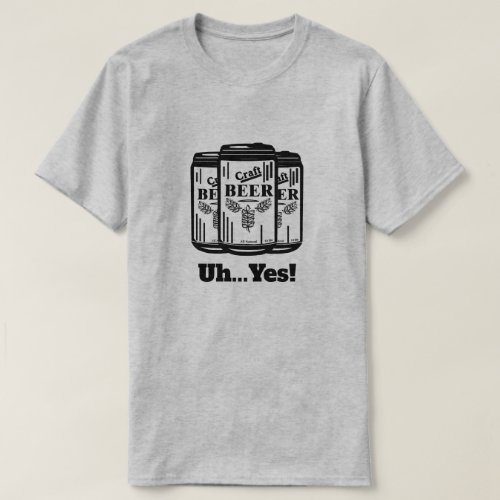 UhYes Craft Beer Can T_Shirt