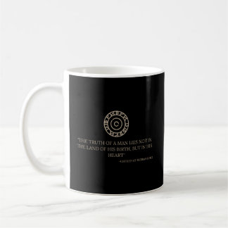 Uhtred Of Bebbanburg Quote €“ Last Kingdom Tlk Hi Coffee Mug
